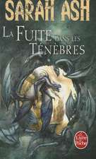 La Fuite Dans les Tenebres