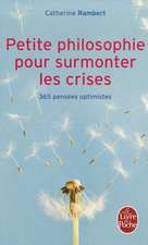 Petite Philosophie Pour Surmonter Les Crises