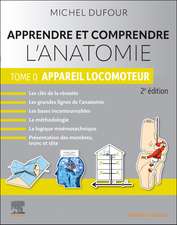 Apprendre et comprendre l'anatomie - Tome 0: Appareil locomoteur