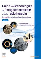 Guide des technologies de l'imagerie médicale et de la radiothérapie: Quand la théorie éclaire la pratique