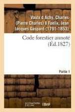 Code Forestier Annoté. Partie 1