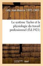 Le système Taylor et la physiologie du travail professionnel