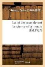 La Loi Des Sexes Devant La Science Et La Morale