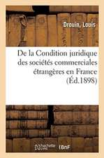 de la Condition Juridique Des Sociétés Commerciales Étrangères En France