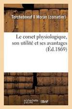 Le corset physiologique, son utilité et ses avantages