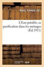 L'Eau Potable, Sa Purification Dans Les Ménages