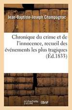 Chronique Du Crime Et de l'Innocence. Tome 4