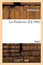 Les Pandectes. Tome 2
