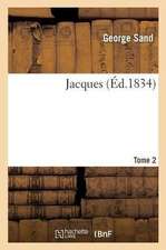 Jacques. Tome 2