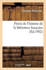 Précis de l'Histoire de la Littérature Française