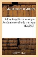 Didon, Tragédie En Musique. Académie Royalle de Musique