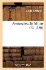 Amourettes. 2e Édition