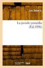 La joviale comédie