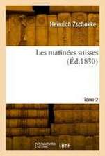 Les matinées suisses. Tome 2