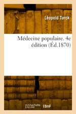 Médecine populaire. 4e édition