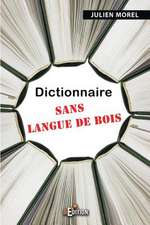 Dictionnaire Sans Langue de Bois