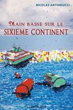 Main Basse Sur Le Sixieme Continent