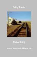 Raats, E: Rakontetoj