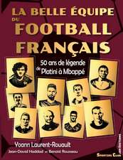 La belle équipe du football français