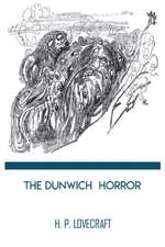 The Dunwich Horror by H. P. Lovecraft