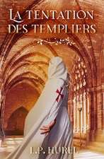 La Tentation des Templiers