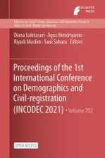 Proceedings of the 1st International Conference on Demographics and Civil-registration (INCODEC 2021)