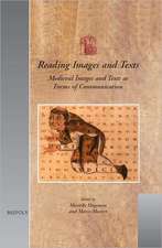 Reading Images and Texts: Medieval Images and Texts as Forms of Communication