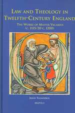 Law and Theology in Twelfth-Century England: The Works of Master Vacarius (c. 1115/1120-c. 1200)