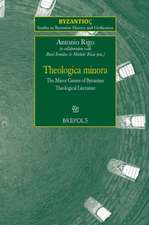 SBHC 08 Theologica Minora, Rigo: The Minor Genres of Byzantine Theological Literature