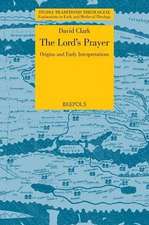 The Lord's Prayer: Origins and Early Interpretations