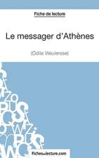 Le messager d'Athènes d'Odile Weulersse (Fiche de lecture)