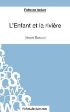 L'Enfant et la rivière de Henri Bosco (Fiche de lecture)