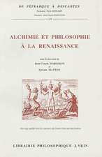 Alchimie Et Philosophie a la Renaissance