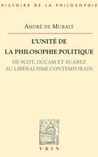 L'Unite de La Philosophie Politique de Scot, OCCAM Et Suarez Au Liberalisme Contemporain