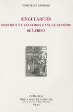 Singularites: Individus Et Relations Dans Le Systeme de Leibniz