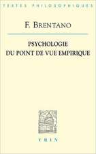 Franz Brentano: Psychologie Du Point de Vue Empirique