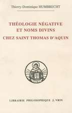 Theologie Negative Et Nom Divins Chez Saint Thomas D'Aquin