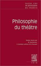 Textes Cles de Philosophie Du Theatre