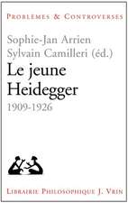 Le Jeune Heidegger: 1909-1926