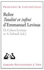 Relire Totalite Et Infini D'Emmanuel Levinas