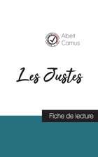 Les Justes de Camus (fiche de lecture et analyse complète de l'oeuvre)