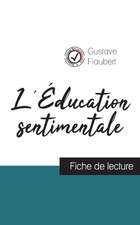 L'Éducation sentimentale de Flaubert (fiche de lecture et analyse complète de l'oeuvre)