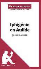 Iphigénie en Aulide de Jean Racine (Fiche de lecture)