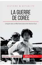 La guerre de Corée