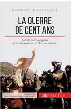 La guerre de Cent Ans