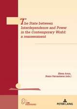 State between Interdependence and Power in the Contemporary World