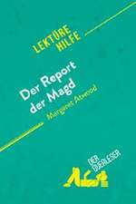 Der Report der Magd von Margaret Atwood (Lektürehilfe)