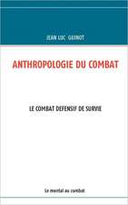 Anthropologie Du Combat