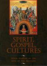 Spirit Gospel Cultures: Bible Studies on the Acts of the Apostles-#4