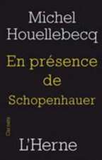 En présence de Schopenhauer